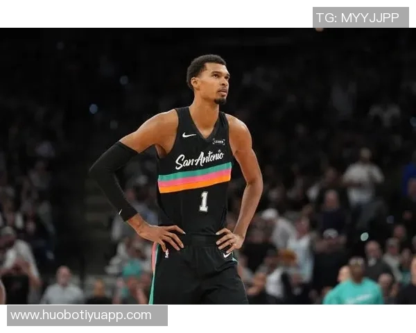 马刺新星文班亚马左小腿拉伤预计缺席数周球队前景堪忧